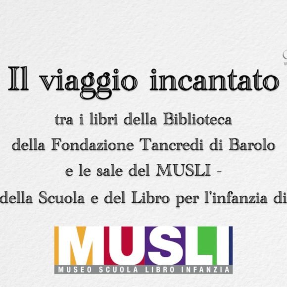 Video di presentazione “Il viaggio incantato tra i libri della Fondazione e le sale del MUSLI”